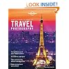 Lonely Planet's Guide to Travel Photography (How to)