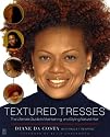 Textures Tresses: The Ultimate Guide to Maintaining and Styling Natural Hair