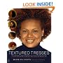 Textured Tresses: The Ultimate Guide to Maintaining and Styling Natural Hair
