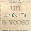 Un Secreto a voces