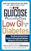 The New Glucose Revolution Low GI Guide to Diabetes