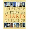 L'histoire de tous les phares de France