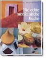 Die echte mexikanische K&uuml;che