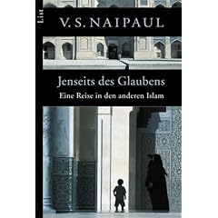Jenseits des Glaubens: Eine Reise in den anderen Islam: Eine Reise in einen anderen Islam