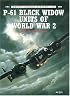 P-61 Black Widow Units of World War 2 (Osprey Combat Aircraft 8)