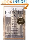 The Haunted Land: Facing Europe's Ghosts After Communism