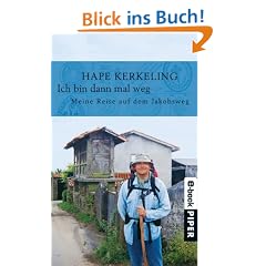 Ich bin dann mal weg: Meine Reise auf dem Jakobsweg