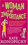 A Woman Of No Importance: A tenderly observed, ruthlessly honest and hilariously funny memoir about the joys and horrors of motherhood