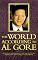 The World According To Al Gore: An A-To-Z Compilation Of His Opinions, Positions, And Public Statements (World According To--)