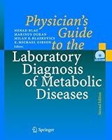 Physician's Guide to the Laboratory Diagnosis of Metabolic Diseases