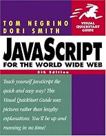 JavaScript for the World Wide Web, Fifth Edition (Visual QuickStart Guide)