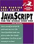 JavaScript for the World Wide Web, Fifth Edition (Visual QuickStart Guide)