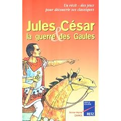 Jules C�sar et la guerre des Gaules