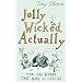 Jolly Wicked Actually: The 100 Words That Make Us English