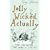 Jolly Wicked Actually: The 100 Words That Make Us English