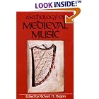 Click here to buy Anthology of Medieval Music by  Richard H. Hoppin.