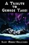 A Tribute to George Takei - A Reference