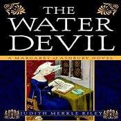 The Water Devil: A Margaret of Ashbury Novel, Book 3 | Judith Merkle Riley