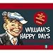 William's Happy Days