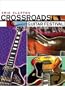 Eric Clapton: Crossroads Guitar Festival