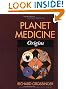 Planet Medicine, Revised Edition: Origins
