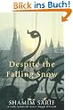 Despite the Falling Snow