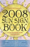 Llewellyns 2008 Sun Sign Book: Horoscopes for Everyone! (Llewellyns Sun Sign Book)