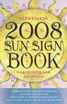 Llewellyn's 2008 Sun Sign Book: Horoscopes for Everyone (Llewellyn's Sun Sign Book): Horoscopes for Everyone (Llewellyn's Sun Sign Book)
