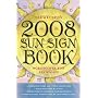 Llewellyn's 2008 Sun Sign Book: Horoscopes for Everyone! (Llewellyn's Sun Sign Book)