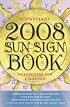 Llewellyn's 2008 Sun Sign Book: Horoscopes for Everyone! (Llewellyn's Sun Sign Book)