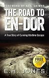 The road to En-dor : being an account of how two prisoners of war at Yozgad in Turkey won their way to freedom