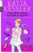Frag mich, Schatz, ich wei� es besser!: Bekenntnisse einer Ehefrau