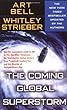 The Coming Global Superstorm