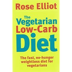 The Vegetarian Low-Carb Diet (The fast, no-hunger weightloss diet for vegetarians)