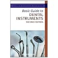 Basic Guide to Dental Instruments (Basic Guide Dentistry Series)