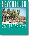 Seychellen - Das Beste von Michael Friedel