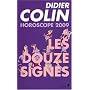 Horoscope 2009 : Les 12 signes du zodiaque
