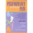 Performance without Pain: A Step-by-Step Nutritional Program for Healing Pain, Inflammation and Chronic Ailments in... by Kathryne Pirtle