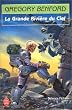 Le Centre galactique, tome 3 : La Grande Rivi�re du ciel
