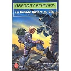 Le Centre galactique, tome 3 : La Grande Rivi�re du ciel