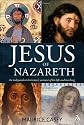 Jesus of Nazareth: An Independent Historian's Account of His Life and Teaching