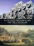 Scotland's parliament site and the Canongate : archaeology and history
