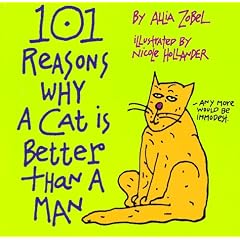 101 Reasons Why a Cat Is Better Than a Man