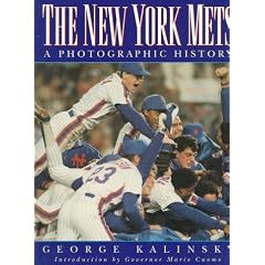 The New York Mets: A Photographic History