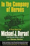 In the Company of Heroes: A True Story