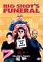Big Shot's Funeral