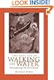The Lost Art of Walking on Water: Reimagining the Priesthood