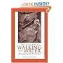 The Lost Art of Walking on Water: Reimagining the Priesthood