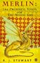 Merlin: The Prophetic Vision and The Mystical Life