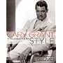 Cary Grant: A Celebration of Style